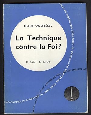 LA TECHNIQUE CONTRE LA FOI?