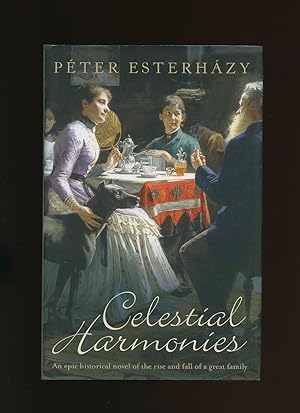 Bild des Verkufers fr Celestial Harmonies; An epic historical novel of the rise and fall of a great family zum Verkauf von Little Stour Books PBFA Member