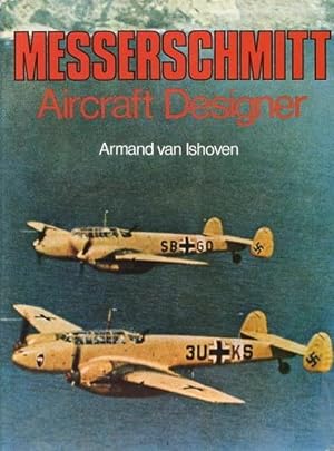 Bild des Verkufers fr Messerschmitt, Aircraft Designer zum Verkauf von Antiquariat Lindbergh