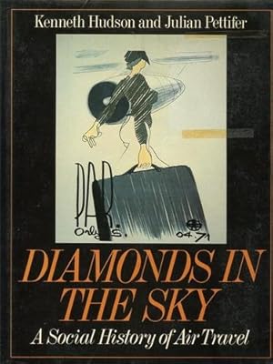 Bild des Verkufers fr Diamonds in the Sky, A Social History of Air Travel zum Verkauf von Antiquariat Lindbergh