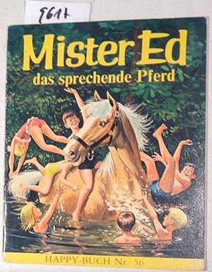 Imagen del vendedor de Mister Ed Das Sprechende Pferd - Happy-Buch Nr. 56 a la venta por Antiquariat Trger