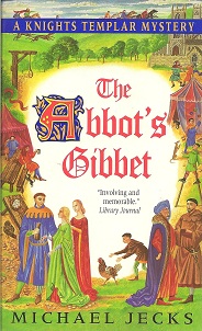 Seller image for The Abbot's Gibbet: A Knights Templar Mystery for sale by Storbeck's