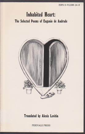 Bild des Verkufers fr Inhabited Heart: The Selected Poems of Eugenio De Andrade zum Verkauf von Nighttown Books