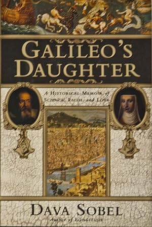 Seller image for Galileo's Daughter : A Historical Memoir of Science Faith and Love for sale by Bohemian Bookworm