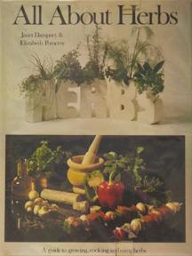 Bild des Verkufers fr All About Herbs: A Guide to Growing, Cooking, and Using Herbs zum Verkauf von Bohemian Bookworm