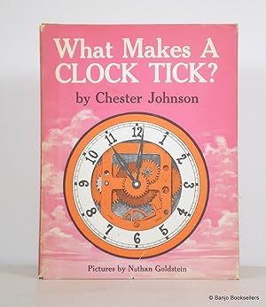 Seller image for What Makes a Clock Tick? for sale by Banjo Booksellers, IOBA