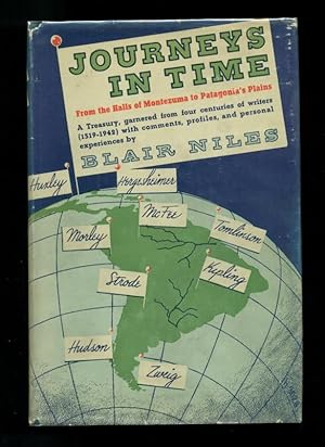 Seller image for Journeys In Time. From the Halls of Montezuma to Patagonia's Plains. A treasury, garnered from four centuries of writers. for sale by David Mason Books (ABAC)