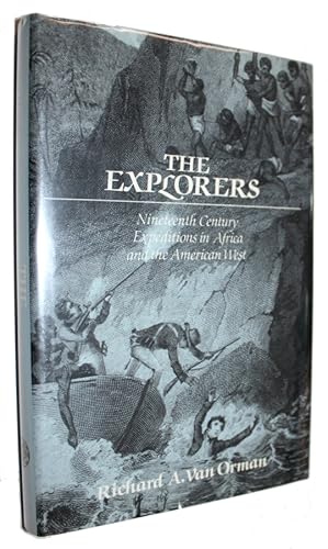 Seller image for The Explorers Nineteenth Century Expeditions in Africa and The American West. for sale by David Mason Books (ABAC)