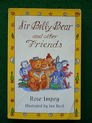 Seller image for Sir Billy Bear And Other Friends for sale by Shelley's Books