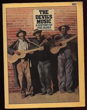 The Devil's Music: A History of the Blues .illustrated with b & w Photos .Sonny Terry, Bessie Smi...