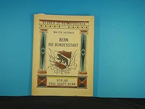 Imagen del vendedor de Bern, die Bundesstadt. Bilder v. Martin Hesse, Berner Heimatbcher , 33 a la venta por Antiquariat-Fischer - Preise inkl. MWST