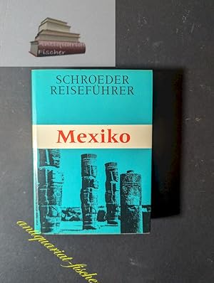 Mexiko. Schroeder Reiseführer