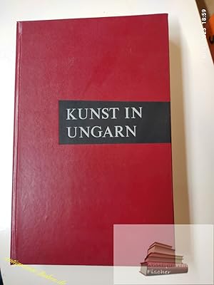 Seller image for Kunst in Ungarn for sale by Antiquariat-Fischer - Preise inkl. MWST