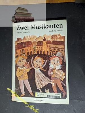 Image du vendeur pour Zwei Musikanten. eine Geschichte von . Ill. von Nicoletta Bertelle. Aus dem Ital. von Danielle Heufemann mis en vente par Antiquariat-Fischer - Preise inkl. MWST