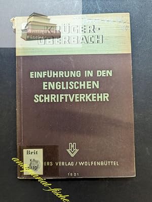 Imagen del vendedor de Einfhrung in den englischen Schriftverkehr. Krger-Oberbach a la venta por Antiquariat-Fischer - Preise inkl. MWST