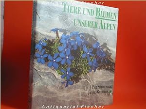 Seller image for Tiere und Blumen unserer Alpen. Paul Schauenberg, Jacques Gilliron. [bers. aus d. Franz.: Erna Gast] for sale by Antiquariat-Fischer - Preise inkl. MWST