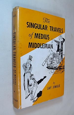 The Singular Travels of Medius Middleman