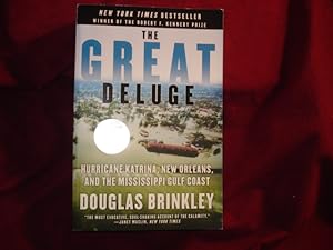 Seller image for The Great Deluge. Hurricane Katrina, New Orleans, and the Mississippi Gulf Coast. for sale by BookMine