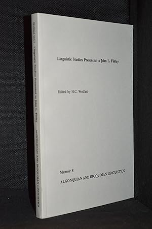 Linguistic Studies Presented to John L. Finlay Memoir 8 Algonquian and Iroquoian Linguistics (Con...