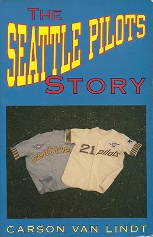 The Seattle Pilots Story