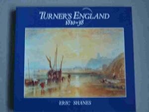 Turner's England 1810 - 38