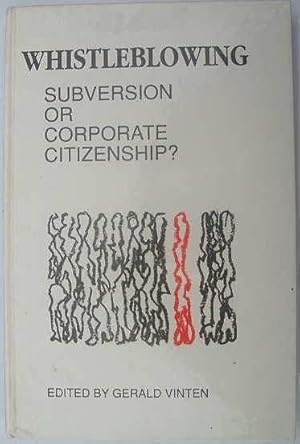 Whistleblowing - Subversion or Corporate Citizenship?