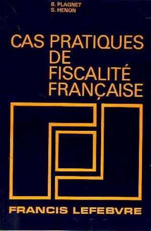 Cas pratiques de fiscalité française