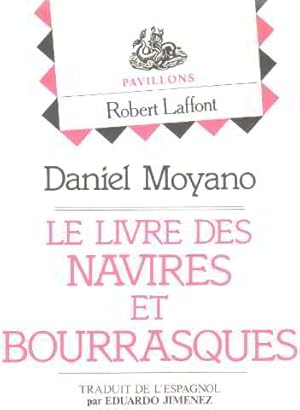 Seller image for Le livre des navires et bourrasques for sale by librairie philippe arnaiz