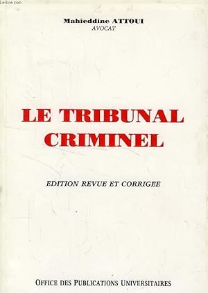 Bild des Verkufers fr LE TRIBUNAL CRIMINEL zum Verkauf von Le-Livre