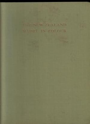 Seller image for The New Zealand Maori in Colour for sale by The Children's Bookshop