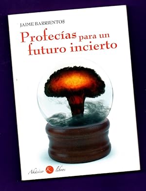 Imagen del vendedor de PROFECIAS PARA UN FUTURO INCIERTO. a la venta por Librera DANTE