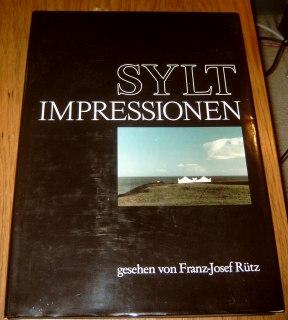 Imagen del vendedor de Sylt Impressionen. Gesehen von Franz - Josef Rtz. a la venta por Antiquariat Johann Forster