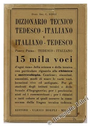 DIZIONARIO TECNICO TEDESCO-ITALIANO E ITALIANO-TEDESCO. Parte prima: Tedesco-italiano.: