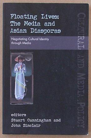Imagen del vendedor de Floating Lives : The Media and Asian Diasporas : Negotiating Cultural Identity Through Media. a la venta por Lost and Found Books