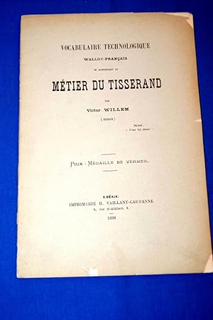 Image du vendeur pour VOCABULAIRE TECHNOLOGIQUE WALLON-FRANCAIS SE RAPPORTANT AU METIER DU TISSERAND mis en vente par Librairie RAIMOND