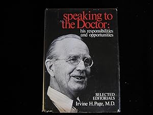 Image du vendeur pour SPEAKING TO THE DOCTOR:His Responsibilities and Opportunities mis en vente par HERB RIESSEN-RARE BOOKS