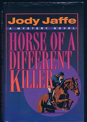 HORSE of a DIFFERENT KILLER, First Printing HC w/DJ