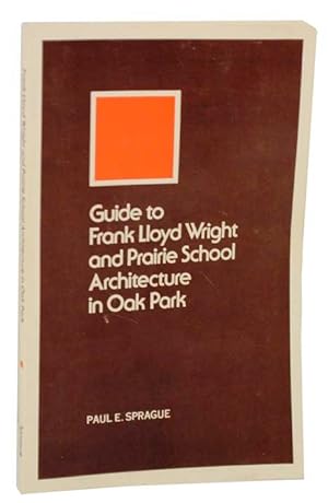 Frank Lloyd Wright and Prairie School Architecture in Oak Park