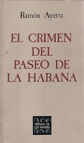 Image du vendeur pour EL CRIMEN DEL PASEO DE LA HABANA mis en vente par Librera Torren de Rueda