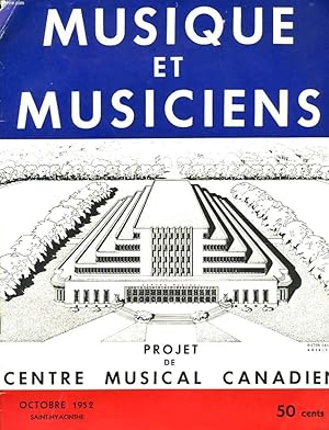 Bild des Verkufers fr MUSIQUE ET MUSICIENS N1, OCTOBRE 1952. PROJET DE CENTRE MUSICAL CANADIEN. zum Verkauf von Le-Livre