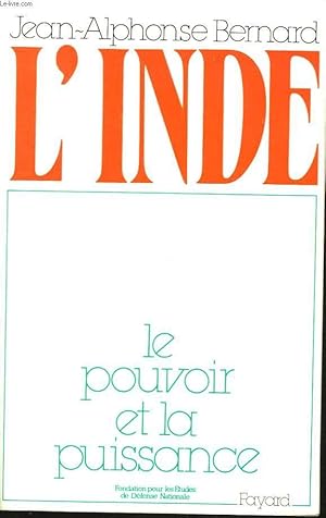 Bild des Verkufers fr L'INDE. LE POUVOIR ET LA PUISSANCE zum Verkauf von Le-Livre