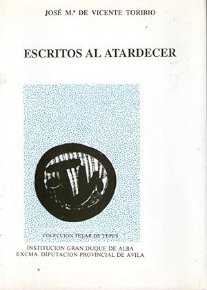 Seller image for ESCRITOS AL ATARDECER for sale by Libreria Bibliomania