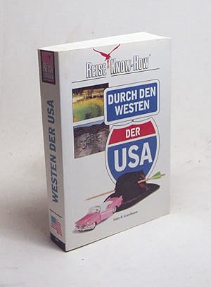 Bild des Verkufers fr Durch den Westen der USA / Hans-R. Grundmann zum Verkauf von Versandantiquariat Buchegger