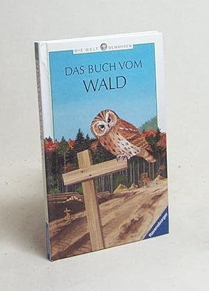 Bild des Verkufers fr Das Buch vom Wald / Text von Barbara Veit und Christine Wolfrum. Ill. von Stefan Baumann . zum Verkauf von Versandantiquariat Buchegger