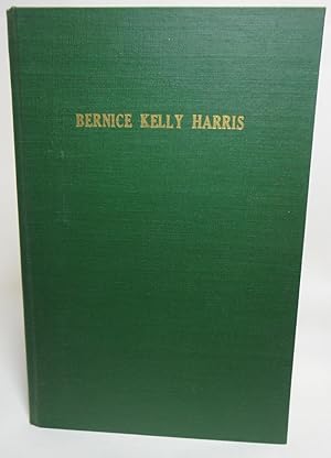 BERNICE KELLY HARRIS: STORYTELLER OF EASTERN NORTH CAROLINA
