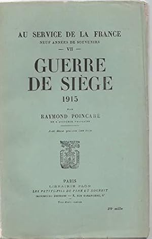 Bild des Verkufers fr au service de la france / tome VII: guerre de siege 1915 zum Verkauf von JLG_livres anciens et modernes