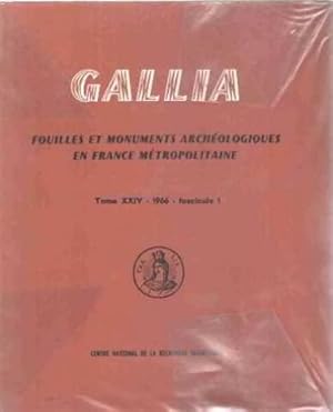 Bild des Verkufers fr Gallia/ fouilles et monuments archeologiques en france metropolitaine/ tome XXIV/fascicule 1 zum Verkauf von JLG_livres anciens et modernes