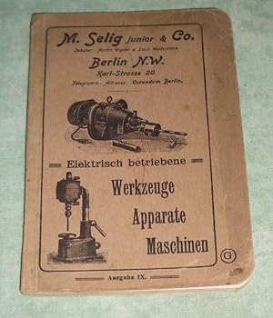 Bild des Verkufers fr Elektrisch betriebene Werkzeuge - Apparate - Maschinen. Ausgabe IX. zum Verkauf von Antiquariat  Lwenstein