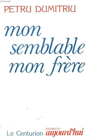 Image du vendeur pour MON SEMBLABLE, MON FRERE. RECITS. mis en vente par Le-Livre