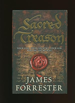 Seller image for Sacred Treason; Your God, Your Country, Your Kin, Who Do You Betray? for sale by Little Stour Books PBFA Member